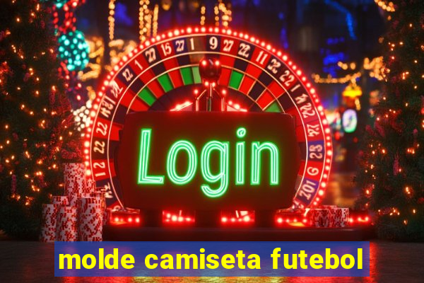 molde camiseta futebol